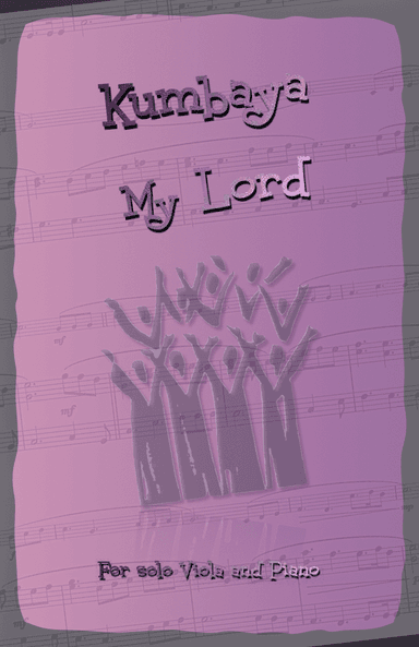 Kumbaya My Lord, Gospel Song for Viola and Piano (arr. David McKeown)