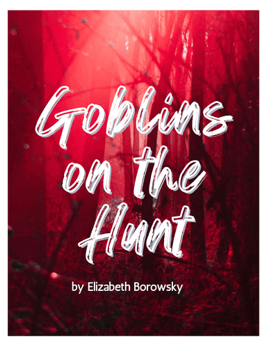Goblins on the Hunt