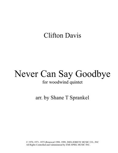 Never Can Say Goodbye (arr. Shane T Sprankel)