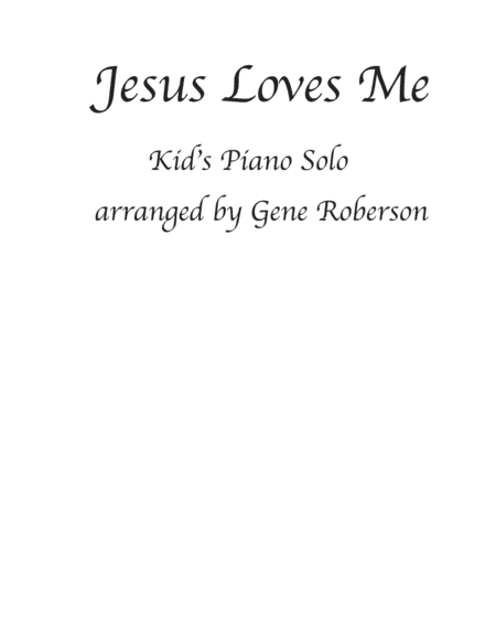 Jesus Loves Me Kid's Contemporary Piano Solo (arr. Gene Roberson)