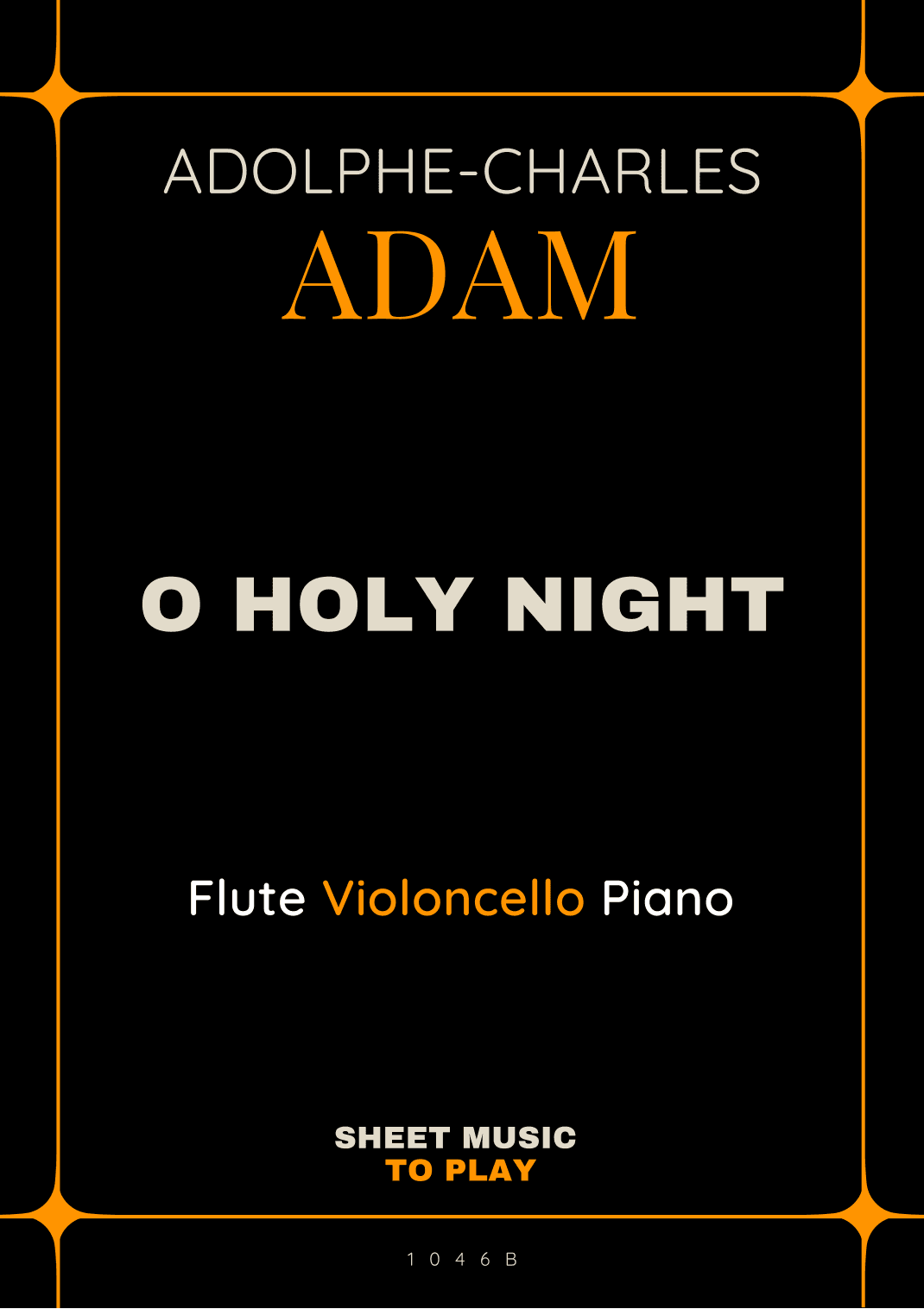 O Holy Night - Flute, Cello and Piano (Full Score and Parts) (arr. César Madeira)