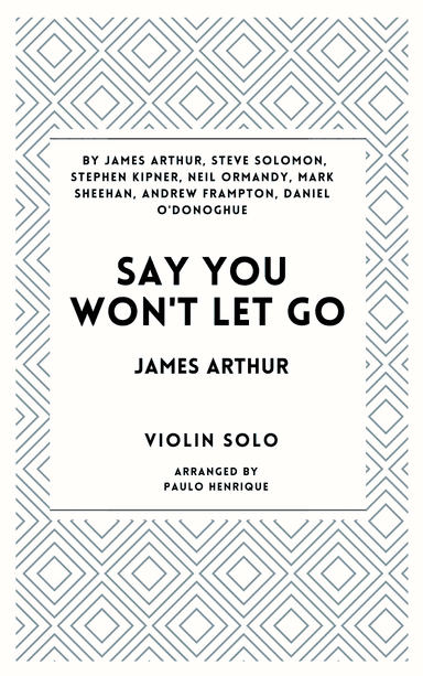 Say You Won't Let Go (arr. Paulo Henrique)
