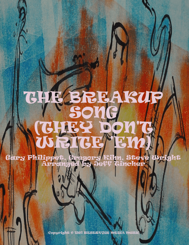 Breakup Song They Don't Write Em (arr. Jeff Tincher)