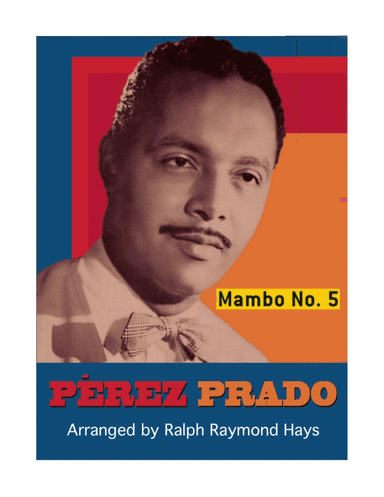 Mambo #5 (arr. Ralph Raymond Hays)