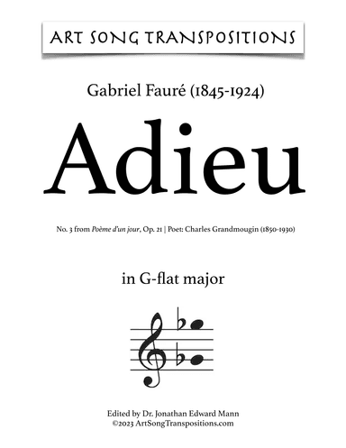 FAURÉ: Adieu, Op. 21 no. 3 (transposed to G-flat major, F major, and E major) (arr. ArtSongTranspositions.com)