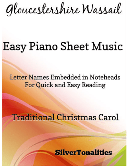 Gloucestershire Wassail Easy Piano Sheet Music (arr. SilverTonalities)