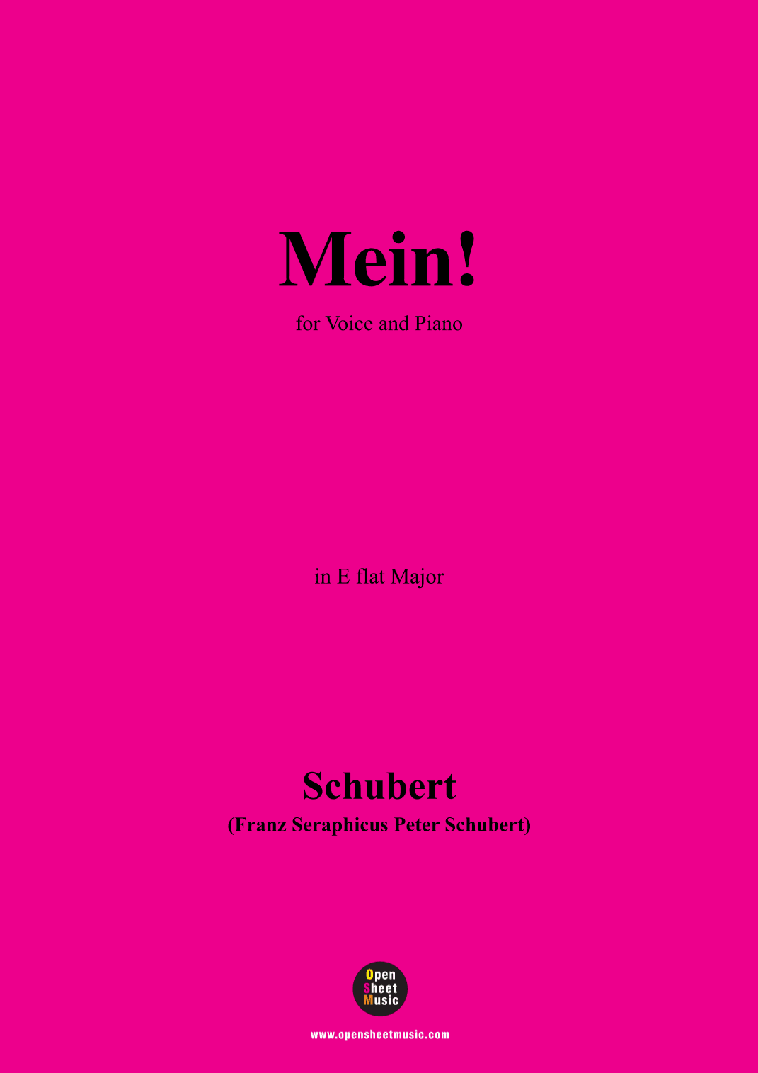 Schubert-Mein,in E flat Major,Op.25,No.11,for Voice and Piano (arr. MSM)
