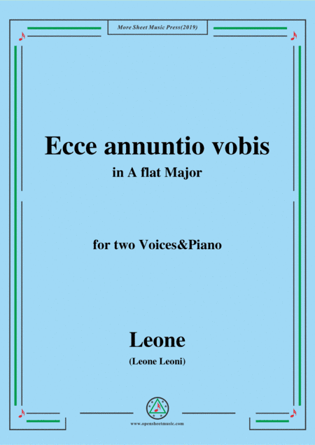Leoni-Ecce annuntio vobis,in A flat Major,for two Voices&Piano (arr. MSM)