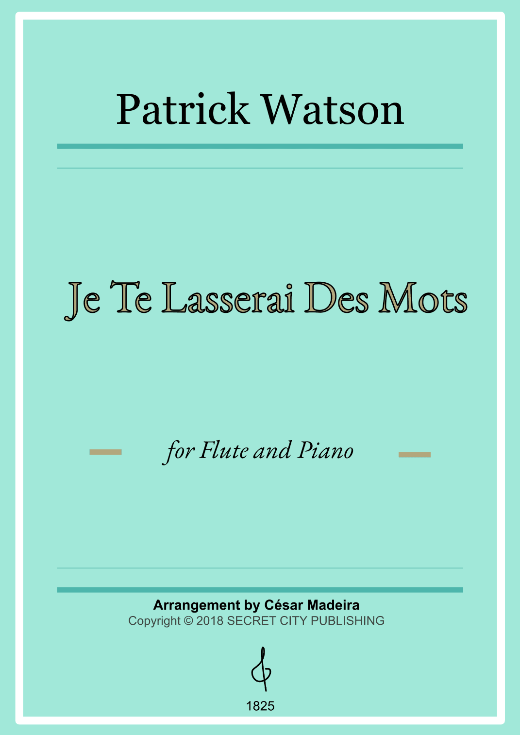 Je Te Laisserai Des Mots (arr. César Madeira)