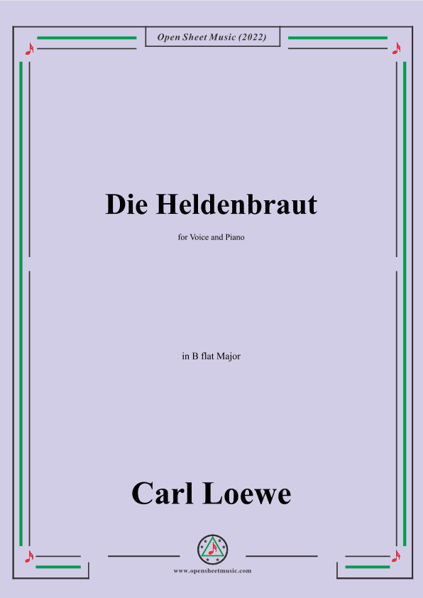 Loewe-Die Heldenbraut,in B flat Major,for Voice and Piano (arr. OSM Press)
