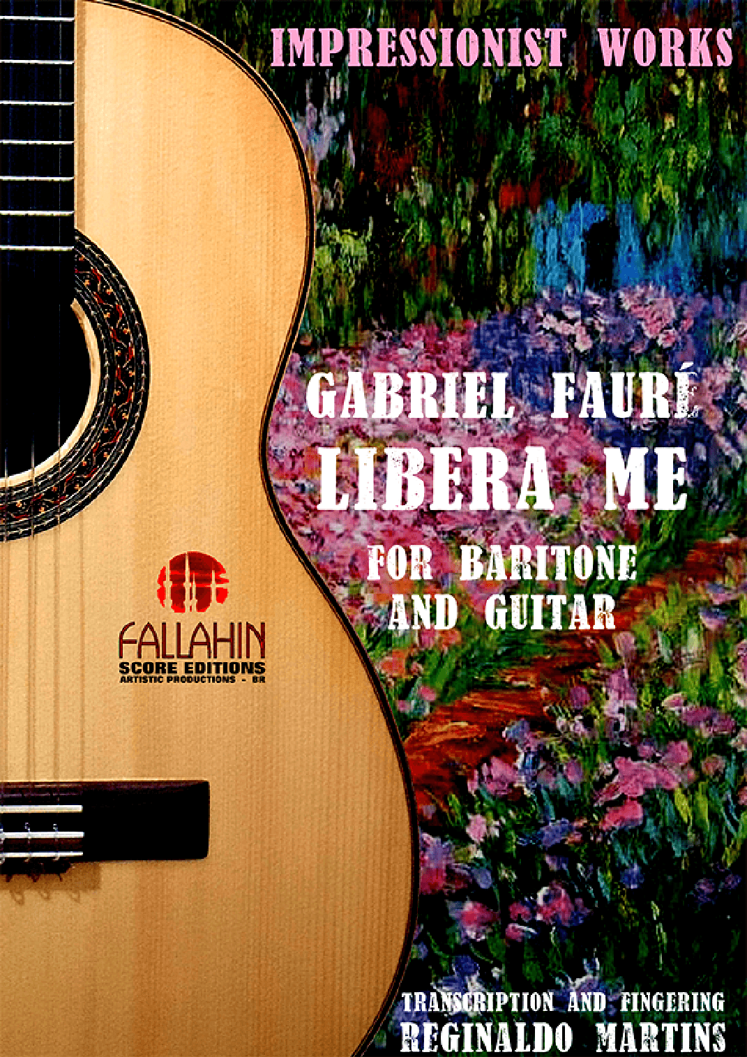 LIBERA ME - GABRIEL FAURÉ - FOR BARITONE AND GUITAR (arr. REGINALDO MARTINS)