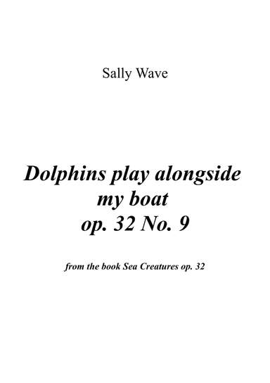 Dolphins play alongside my boat op. 32 No. 9