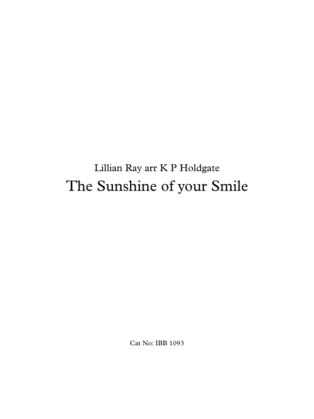 The Sunshine of your Smile (arr. Kevin Holdgate)
