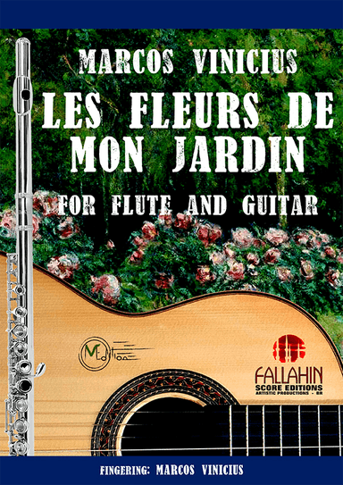 LES FLEURS DE MON JARDIN - MARCOS VINICIUS - FOR FLUTE AND GUITAR