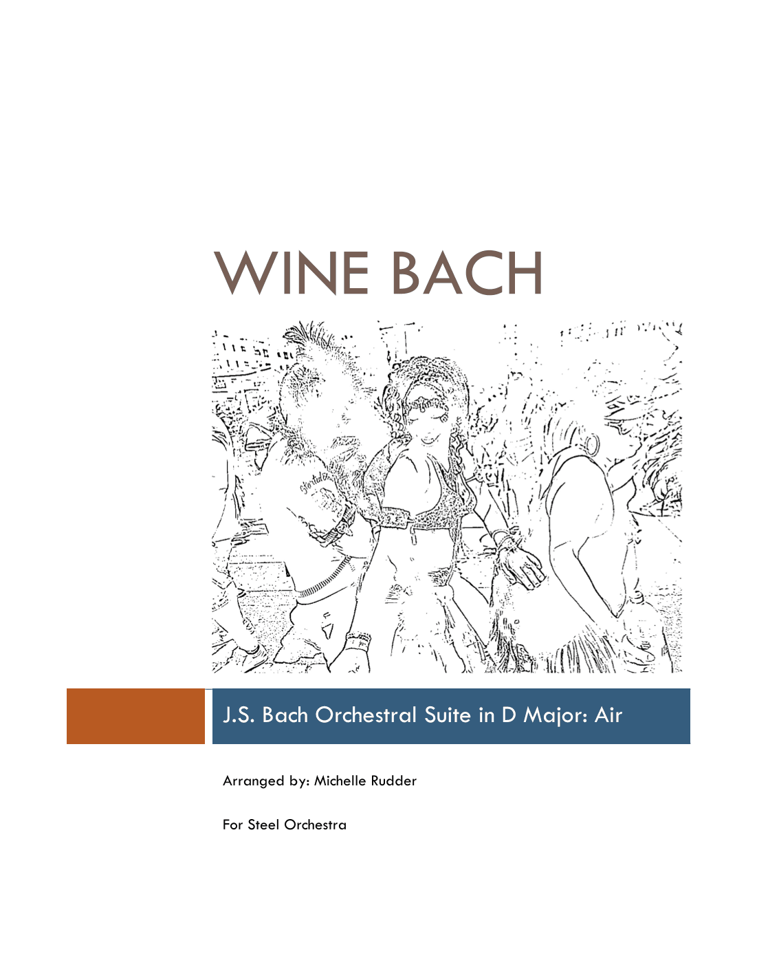 Wine Bach ("Air on a G String" arrangement for Steel Orchestra, Steelband) (arr. Michelle Rudder)