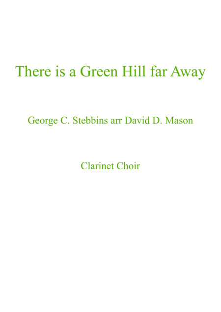 There is a Green Hill far Away (arr. David D. Mason)