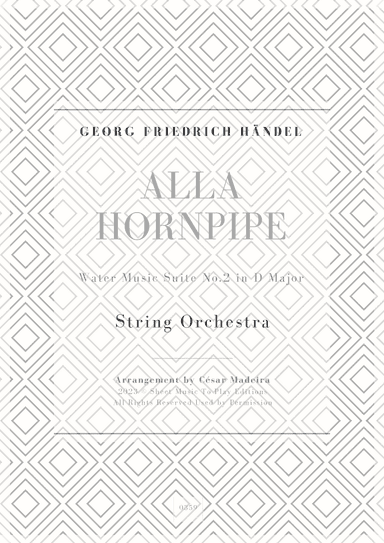 Alla Hornpipe by Handel - String Orchestra (Full Score and Parts) (arr. César Madeira)