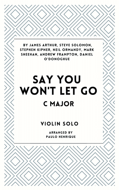 Say You Won't Let Go (arr. Paulo Henrique)