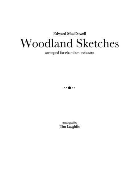 Woodland Sketches (chamber orchestra) (arr. Tim Laughlin)