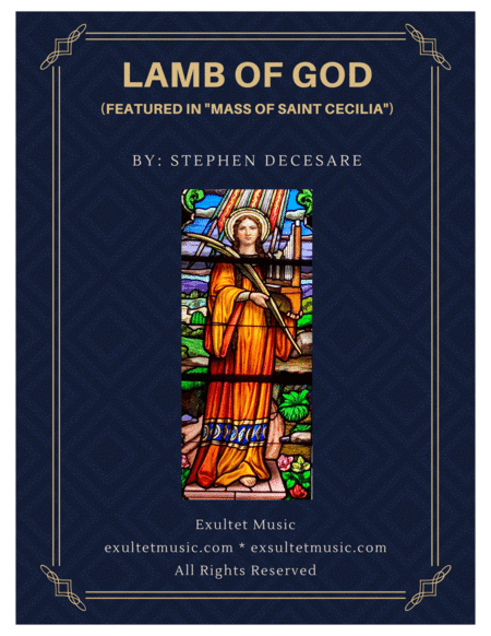 Lamb of God (from "Mass of Saint Cecilia") (arr. Stephen DeCesare)