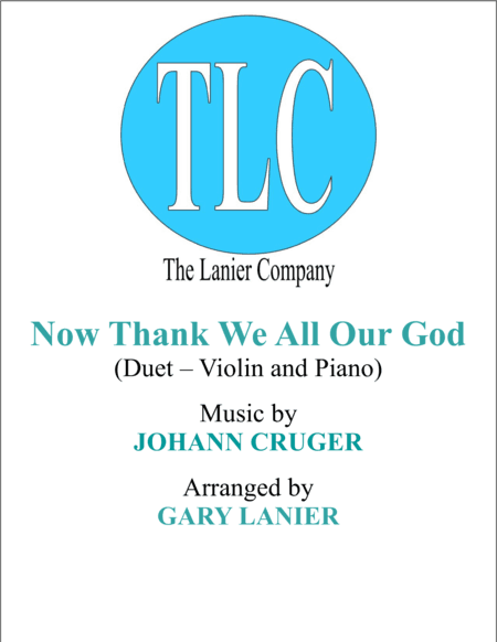 NOW THANK WE ALL OUR GOD (Duet – Violin and Piano/Score and Parts) (arr. Gary Lanier)