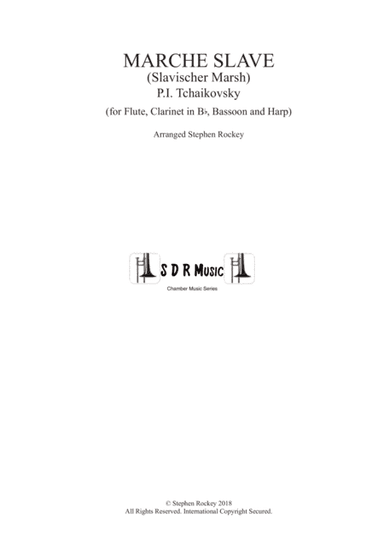 Marche Slave for Chamber Ensemble Flute Clarinet in Bb Bassoon Harp (arr. Arranged by Stephen Rockey)