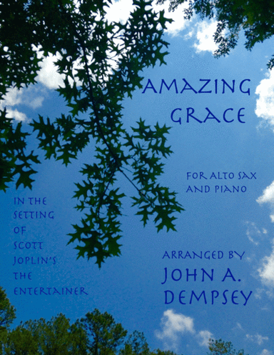 Amazing Grace / The Entertainer (Alto Sax and Piano) (arr. John A. Dempsey)