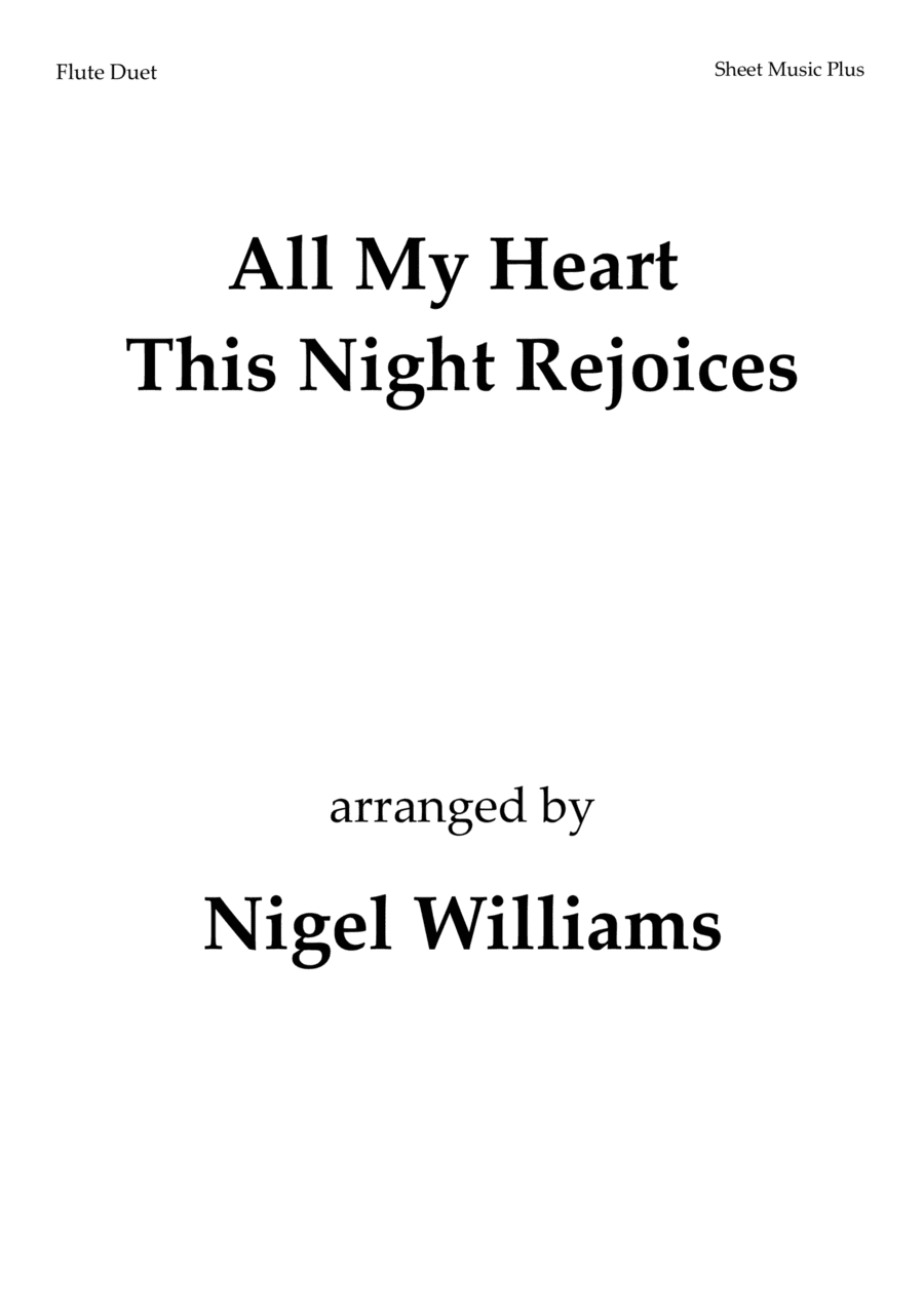 All My Heart This Night Rejoices, for Flute Duet (arr. Nigel Williams)