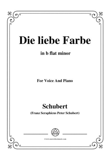 Schubert-Die liebe Farbe,from 'Die Schöne Müllerin',Op.25 No.16,in b flat minor,for Voice&Piano (arr. MSM)