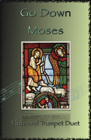Go Down Moses, Gospel Song for Flute and Trumpet Duet (arr. David McKeown)
