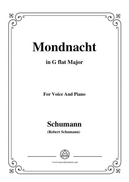Schumann-Mondnacht,in G flat Major,for Voice and Piano (arr. MSM)