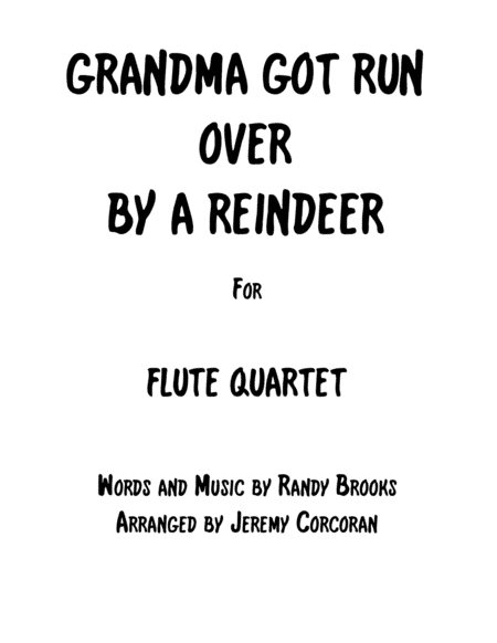 Grandma Got Run Over By A Reindeer (arr. Jeremy Corcoran)