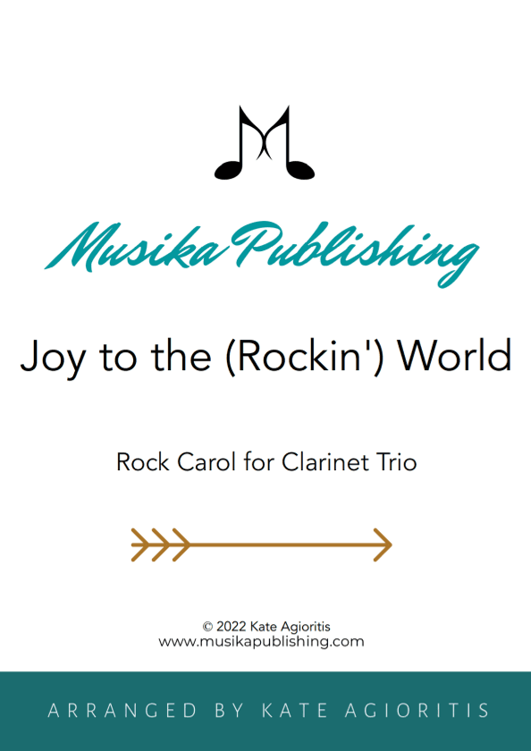 Joy to the (Rockin') World - Rock Carol for Clarinet Trio (arr. Kate Agioritis)