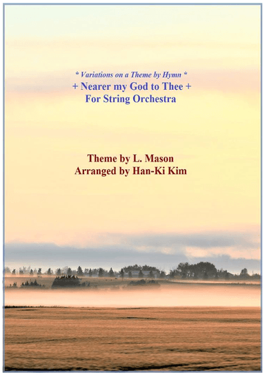 Nearer my God to Thee (For String Orchestra) (arr. Han-Ki Kim)