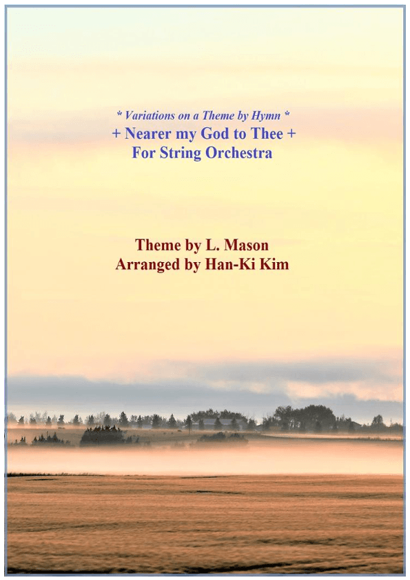 Nearer my God to Thee (For String Orchestra) (arr. Han-Ki Kim)