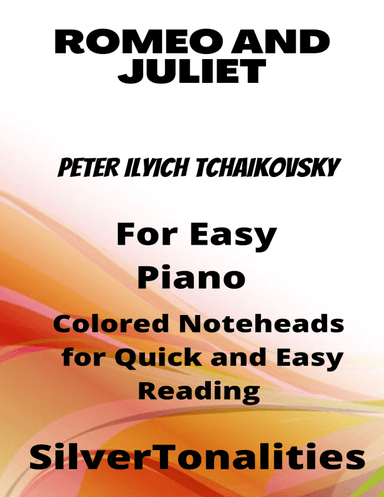 Romeo and Juliet Easy Piano Sheet Music with Colored Notation (arr. SilverTonalities)