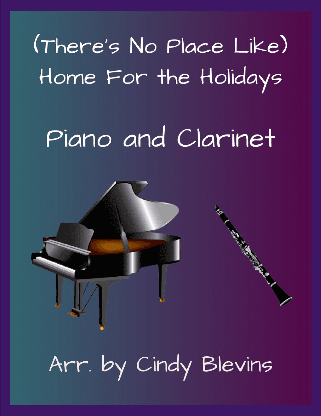(There's No Place Like) Home For The Holidays (arr. Cindy Blevins)