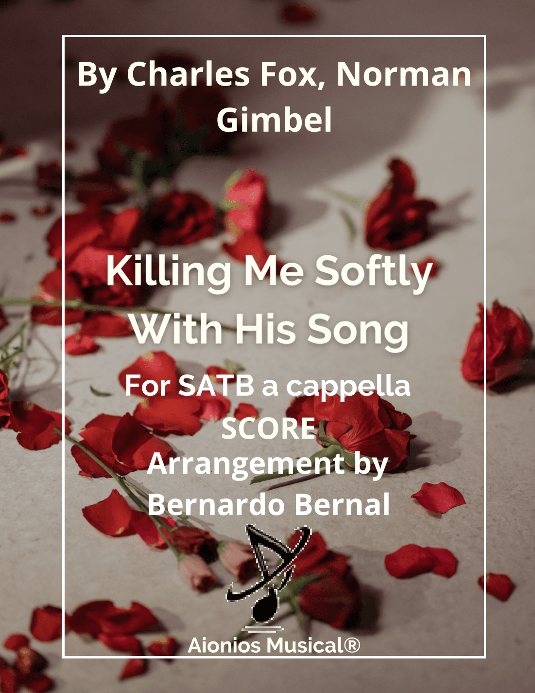 Killing Me Softly With His Song (arr. Bernardo Bernal Hidalgo)