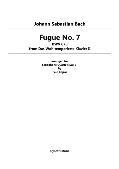 Fugue No. 7 from The Well-Tempered Clavier, Book 2 (Saxophone Quartet) (arr. Paul Kajzar)