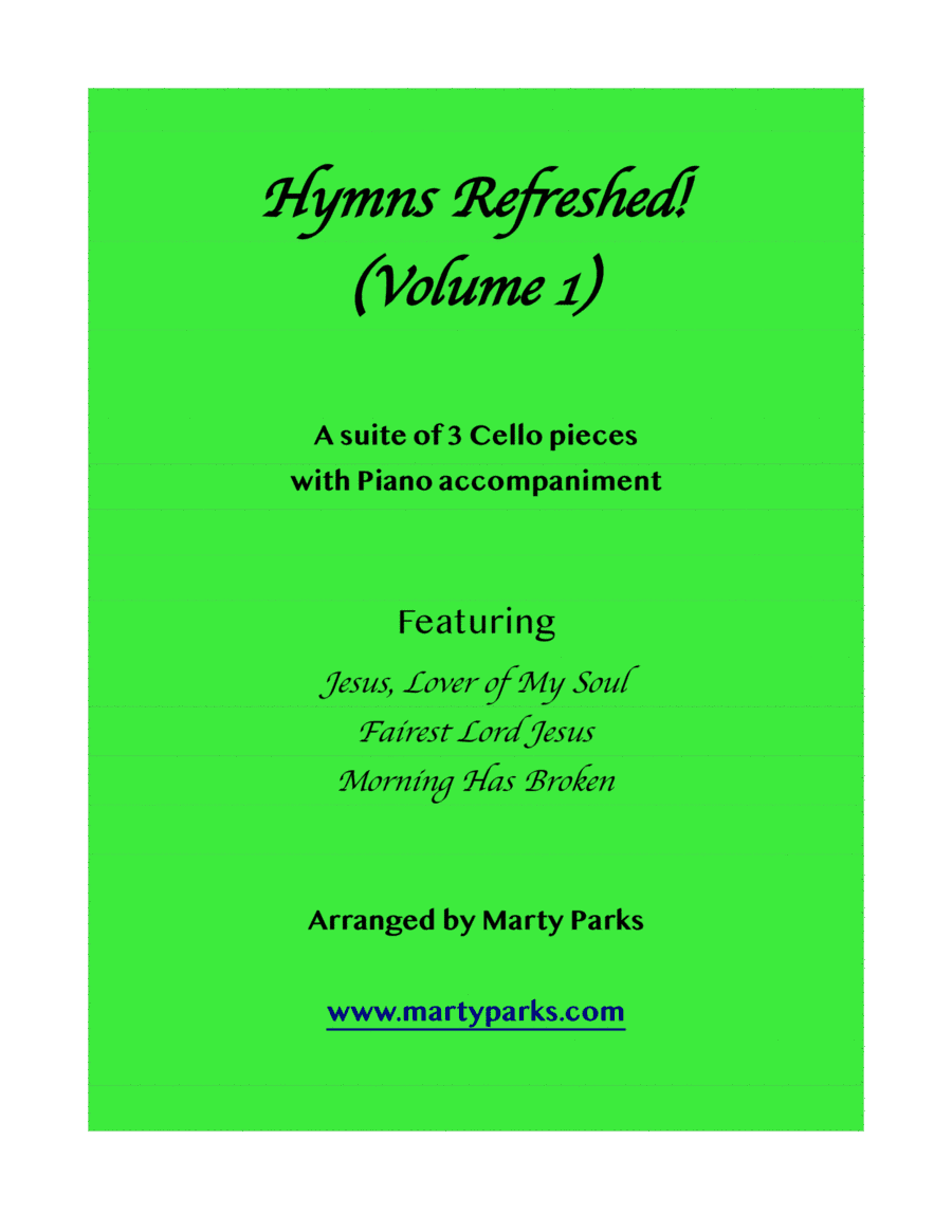 HYMNS REFRESHED! (Cello-Piano) Vol. 1 (arr. Marty Parks)