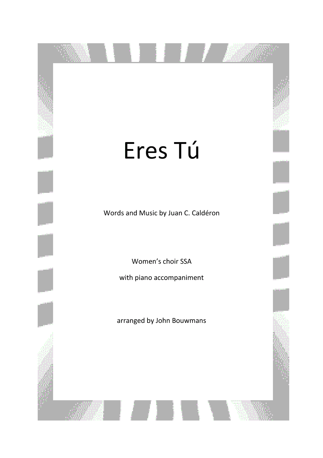 Eres Tu/touch The Wind (arr. John Bouwmans)
