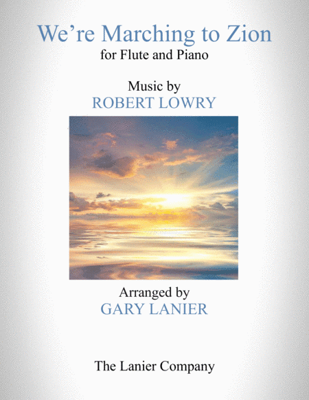 WE'RE MARCHING TO ZION (Duet – Flute & Piano with Score/Part) (arr. Gary Lanier)