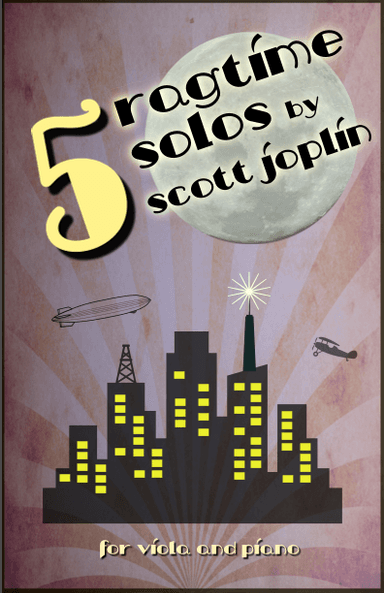 Five Ragtime Solos by Scott Joplin for Viola and Piano (arr. David McKeown)
