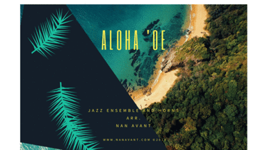 Aloha 'Oe for Jazz Ensemble and Horns, a bossa nova. (arr. Nan Avant)