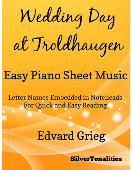 Wedding Day at Troldhaugen Easy Piano Sheet Music (arr. SilverTonalities)