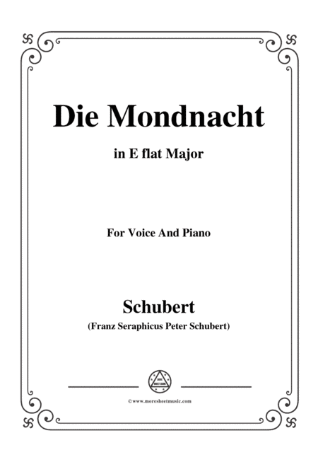 Schubert-Die Mondnacht,in E flat Major,for Voice&Piano (arr. MSM)
