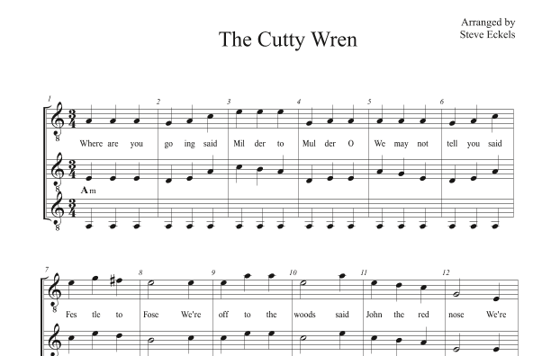 The Cutty Wren (arr. Steve Eckels)