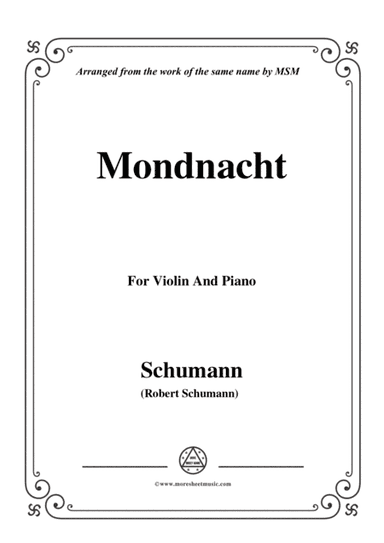 Schumann-Mondnacht,for Violin and Piano (arr. MSM)