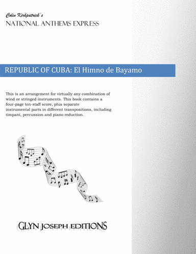 Republic of Cuba National Anthem: El Himno de Bayamo (arr. Colin Kirkpatrick)