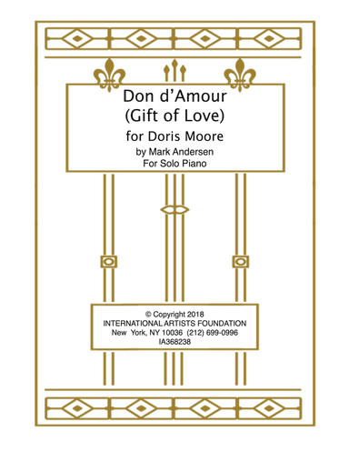 Don d'Amour (Gift of Love) Piano Solo for Doris Moore by Mark Andersen